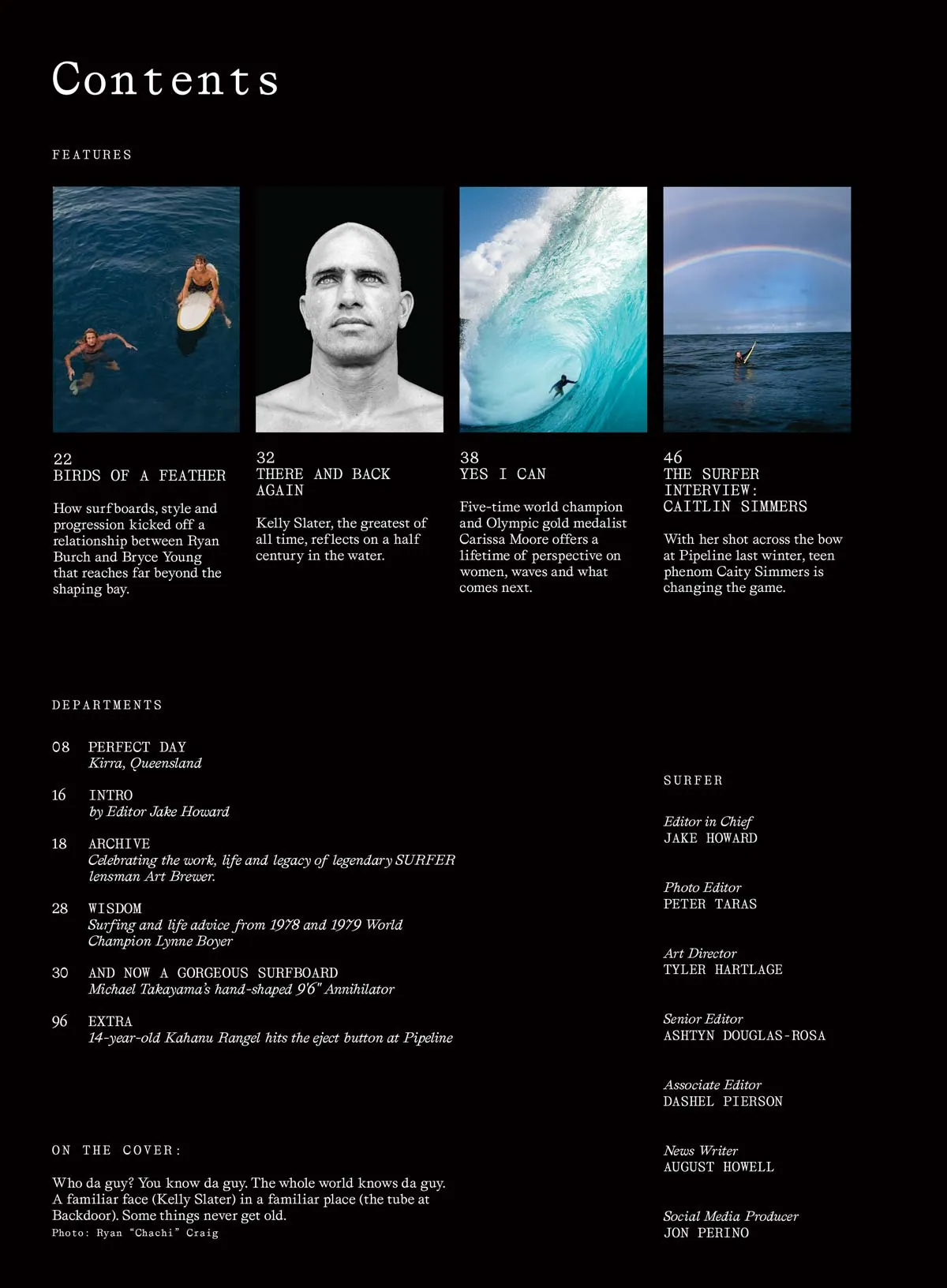 SURFER - World Champion Kelly Slater, Olympic Gold Medalist Carissa Moore, Teen Phenom Caitin Simmers, Captain Martin Daly's Search Of Surf, Mineral Mining In South Africa, High-Def Photos & More!