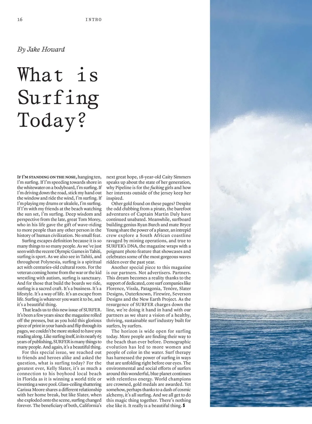 SURFER - World Champion Kelly Slater, Olympic Gold Medalist Carissa Moore, Teen Phenom Caitin Simmers, Captain Martin Daly's Search Of Surf, Mineral Mining In South Africa, High-Def Photos & More!